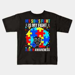 My Son's Fights Is My Fight Autism Mom Black Afro Autism T-Shirt Kids T-Shirt